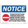 Signmission OSHA Notice Sign, 18" Height, Aluminum, Please Do Not Flush Feminine Sign With Symbol, Landscape OS-NS-A-1824-L-17380